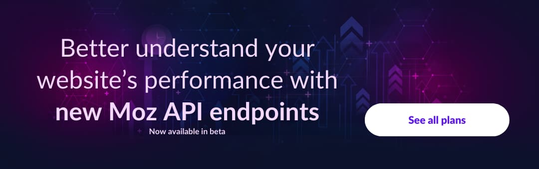 CTA to try out new Moz API endpoints